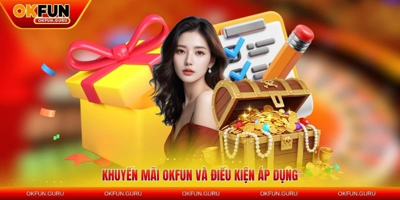 khuyen mai okfun dieu kien